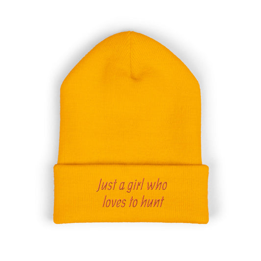 Hunting Enthusiast Beanie - "Just a Girl Who Loves to Hunt" Embroidered Cuffed Beanie