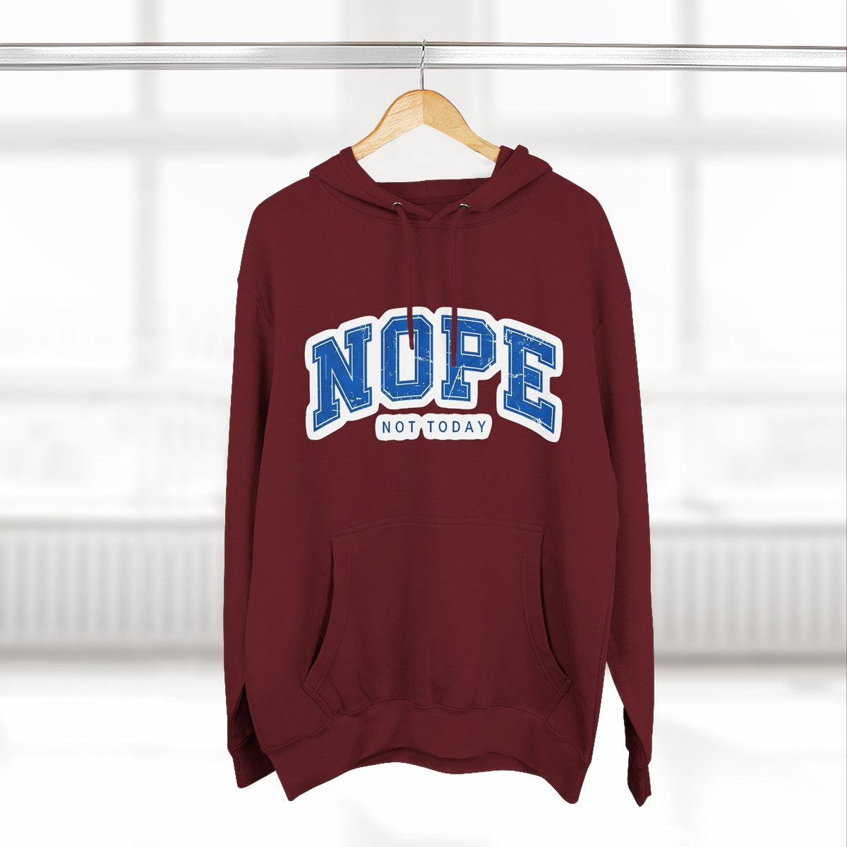 Nope — Not Today Hoodie