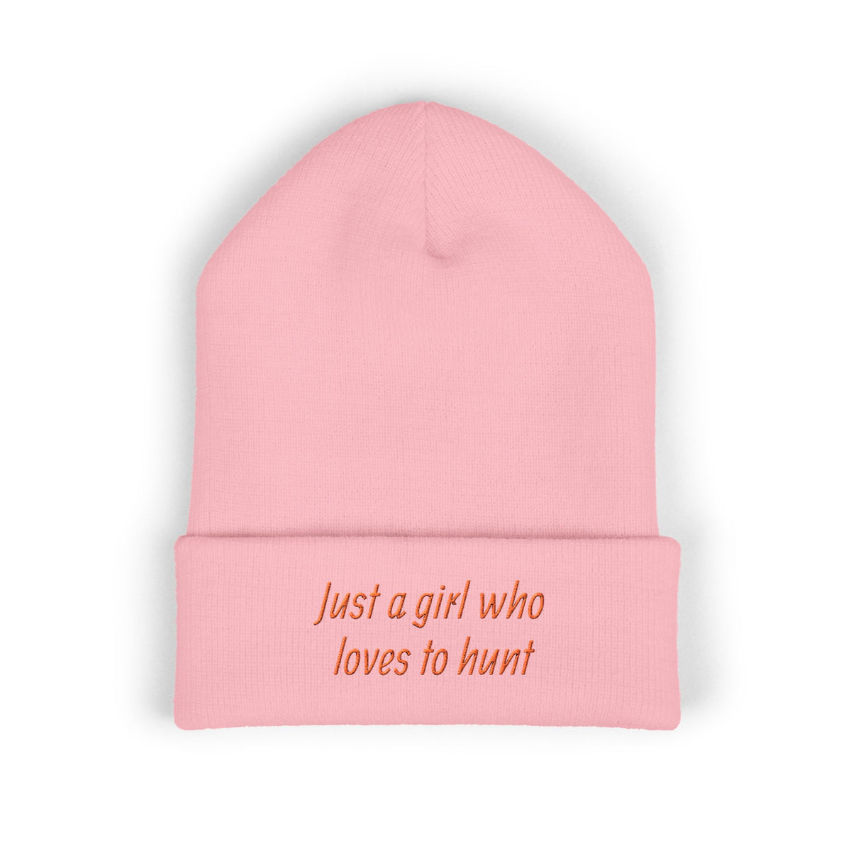 Hunting Enthusiast Beanie - "Just a Girl Who Loves to Hunt" Embroidered Cuffed Beanie
