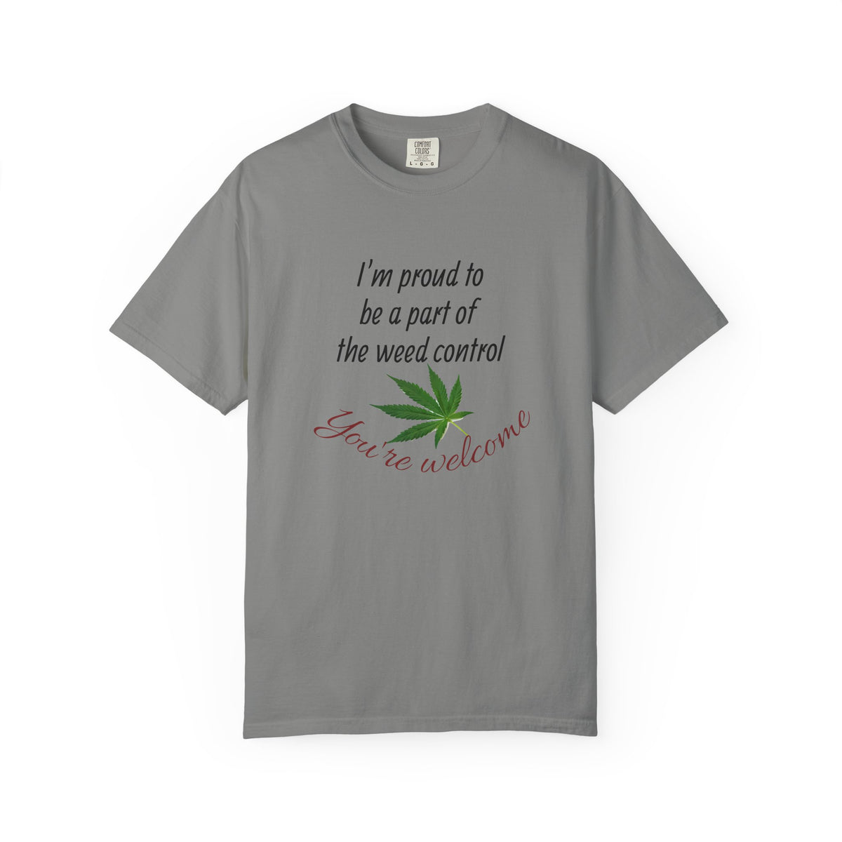 Proud Weed Control Unisex T-shirt, Cannabis Enthusiast Gift, Stoner Humor Tee, Eco-Friendly Apparel, Perfect for 420 Celebrations