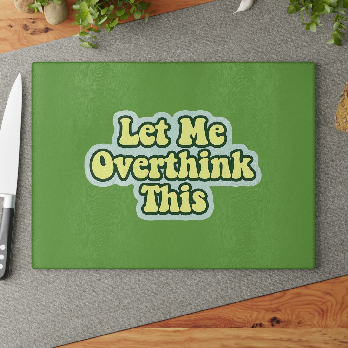 Let Me Overthink This Glass Cutting Board