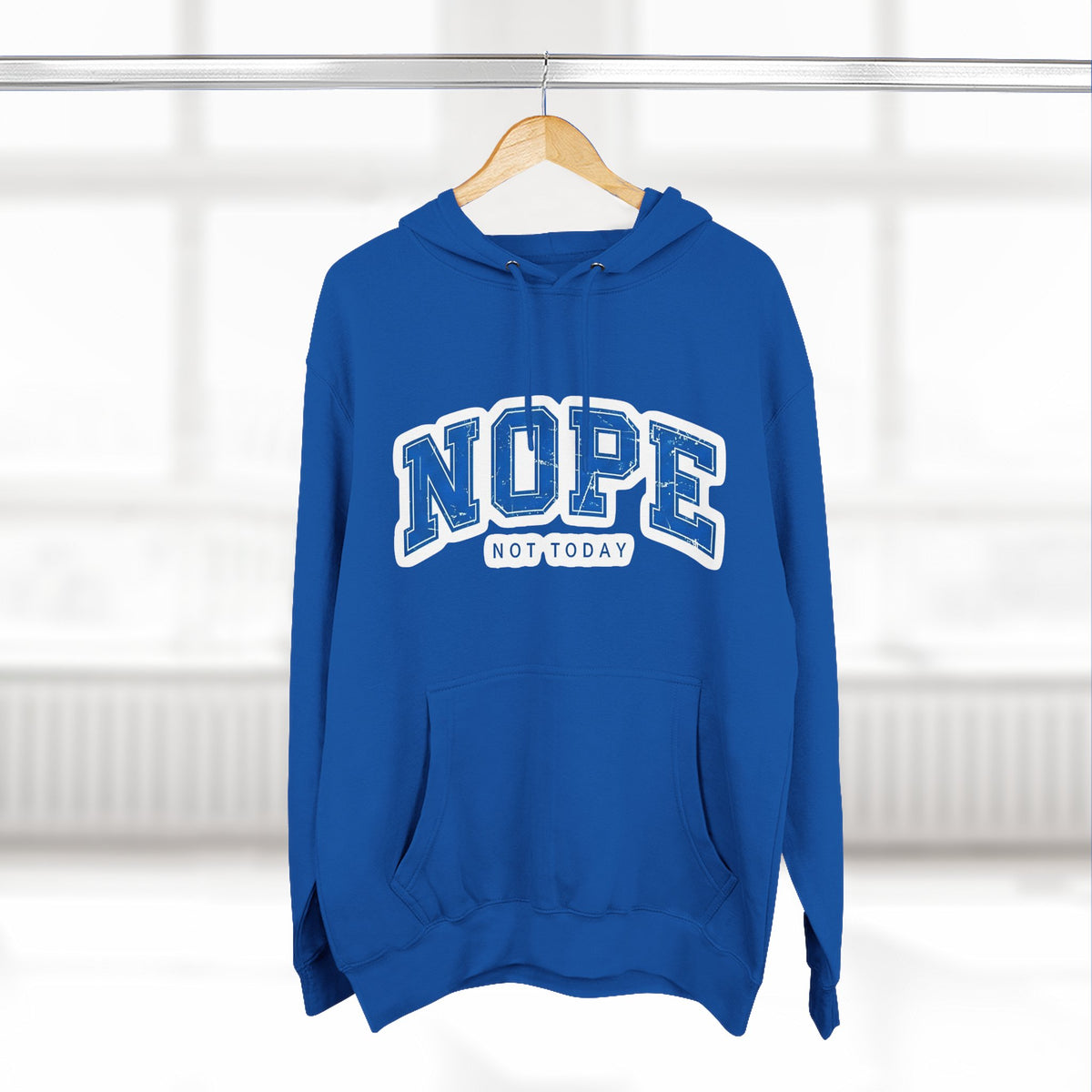 Nope — Not Today Hoodie