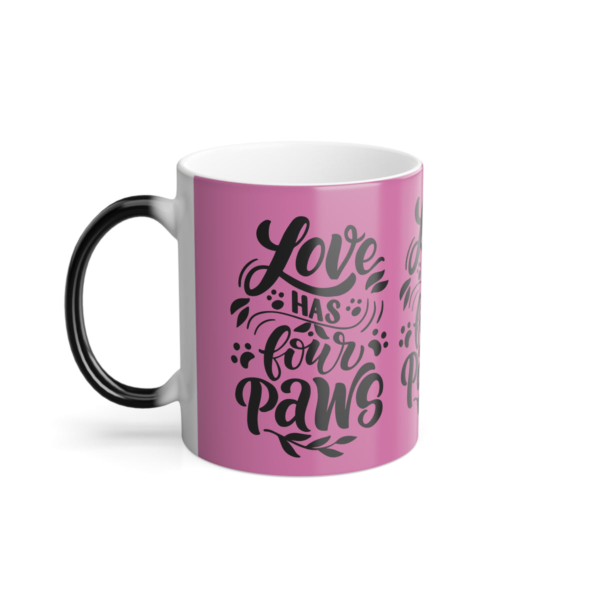 Color-Changing Mug — "Love Has Four Paws" Pink Pet Lover Coffee Cup (11 oz)