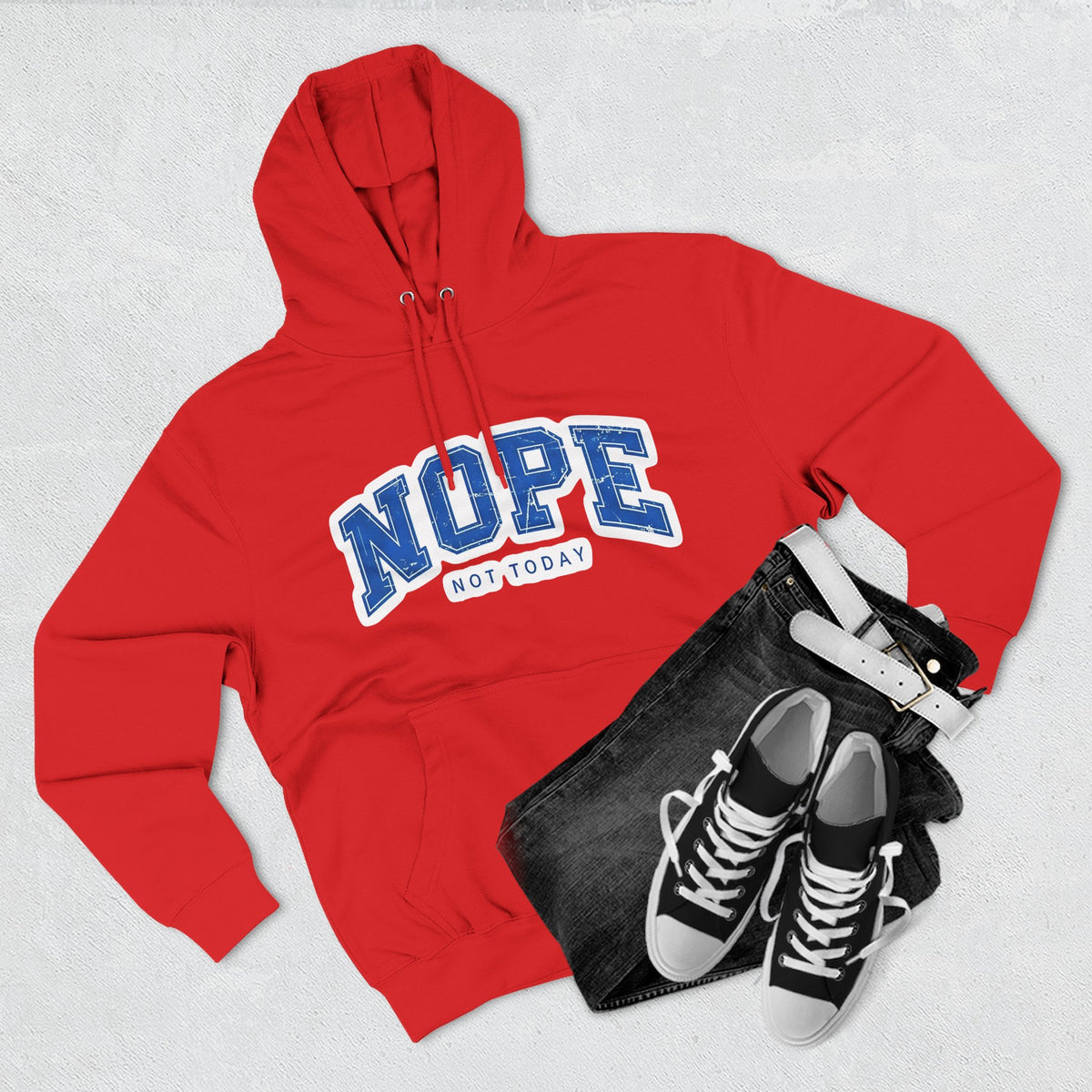 Nope — Not Today Hoodie