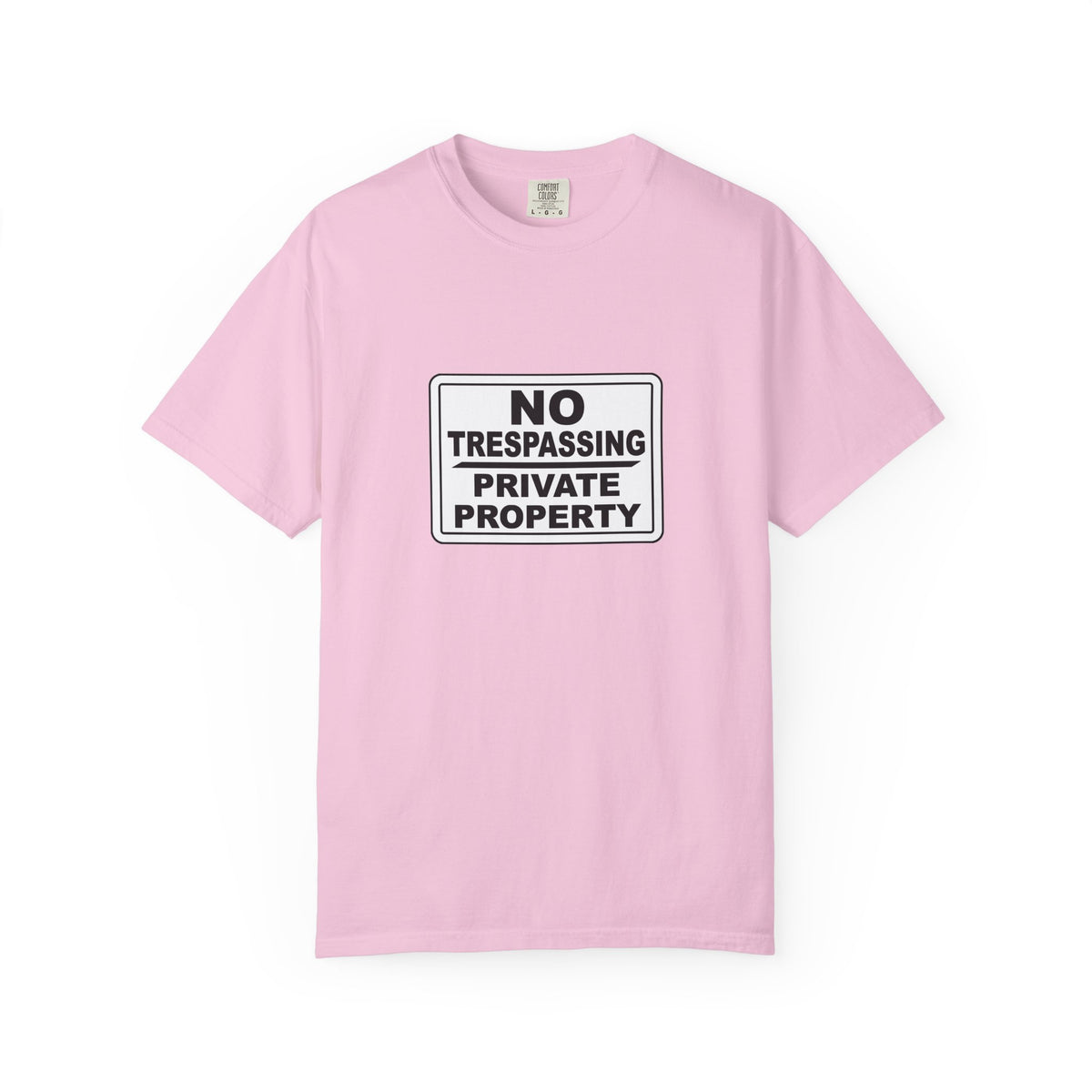 Unisex Garment-Dyed T-Shirt with Bold 'No Trespassing' Design