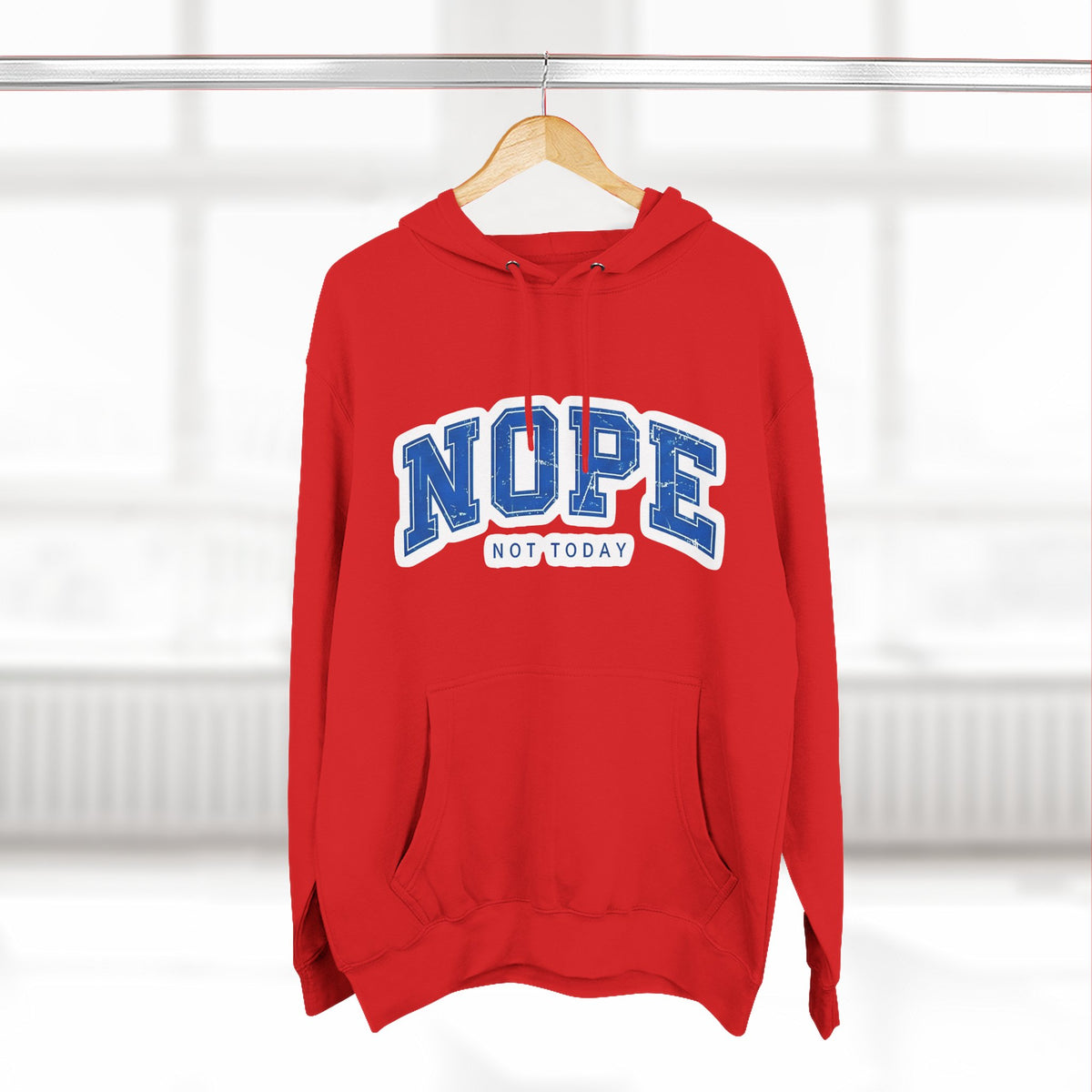Nope — Not Today Hoodie