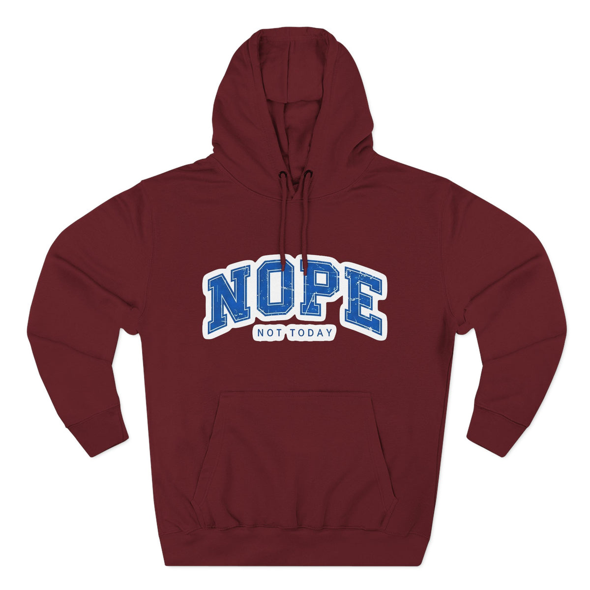Nope — Not Today Hoodie