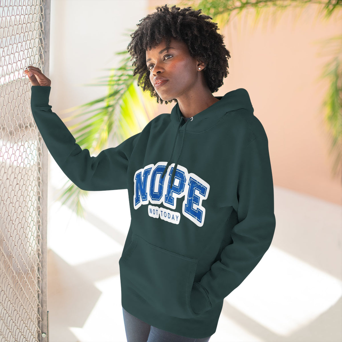 Nope — Not Today Hoodie