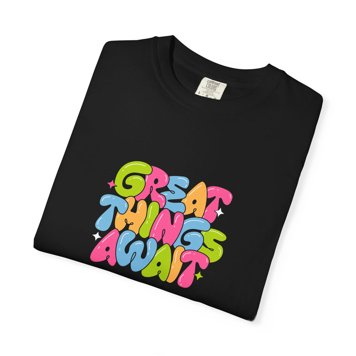 Colorful Positive Vibes T-Shirt, Great Things Await Tee