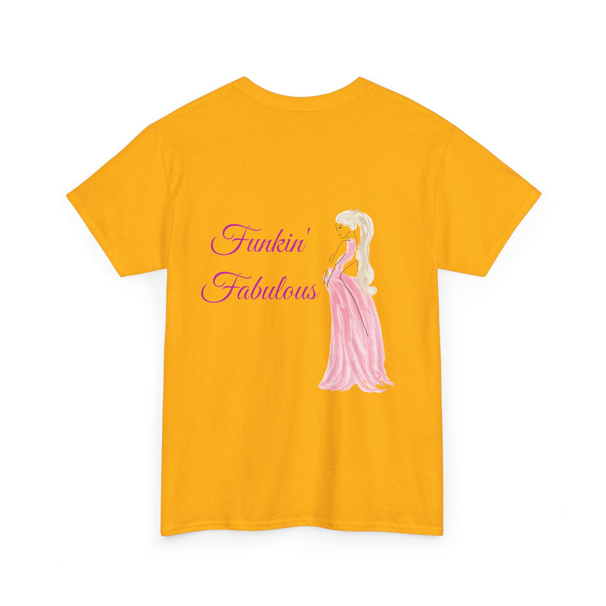 Funkin' Fabulous Tee — Pink Gown Illustration Women's Empowerment T‑Shirt