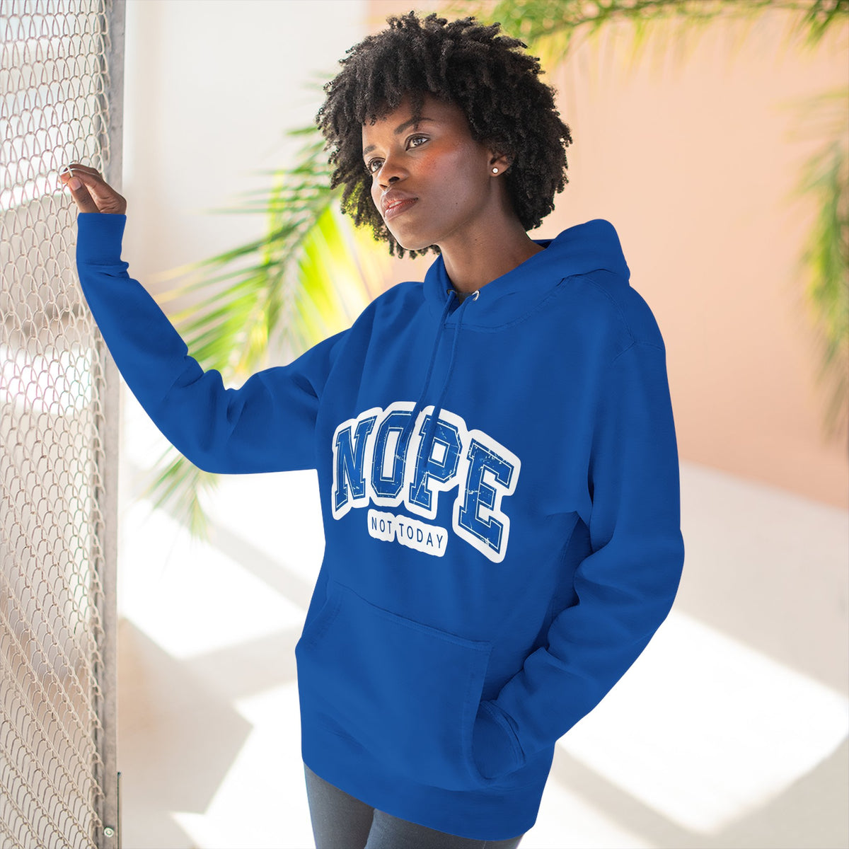 Nope — Not Today Hoodie