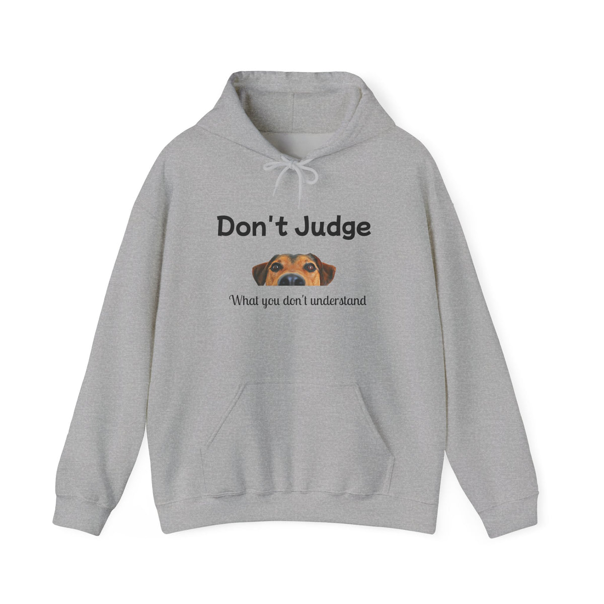 Don't Judge Hoodie - Funny Dog Sweatshirt for Dog Lovers, Perfect Gift for Pet Owners, Cozy Casual Wear, Great for All Occasions