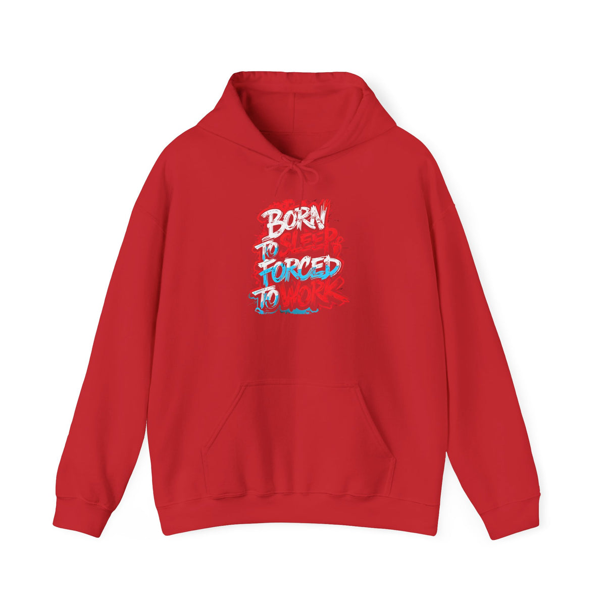Hoodie — "Born to Sleep, Forced to Work" Street Style Graphic Hoodie