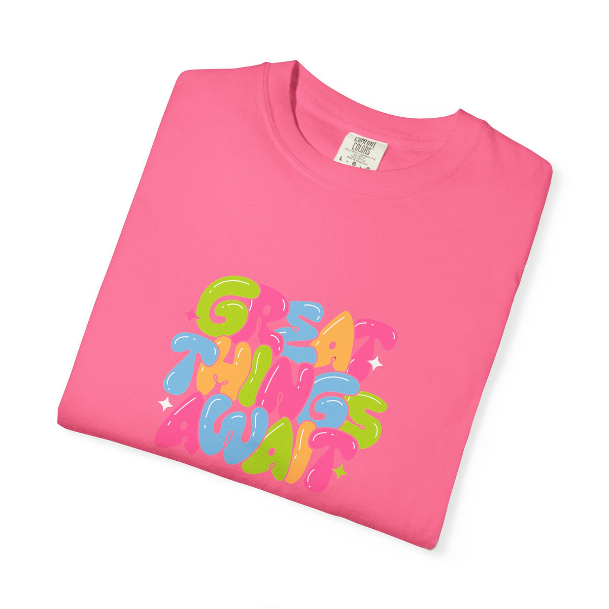 Colorful Positive Vibes T-Shirt, Great Things Await Tee