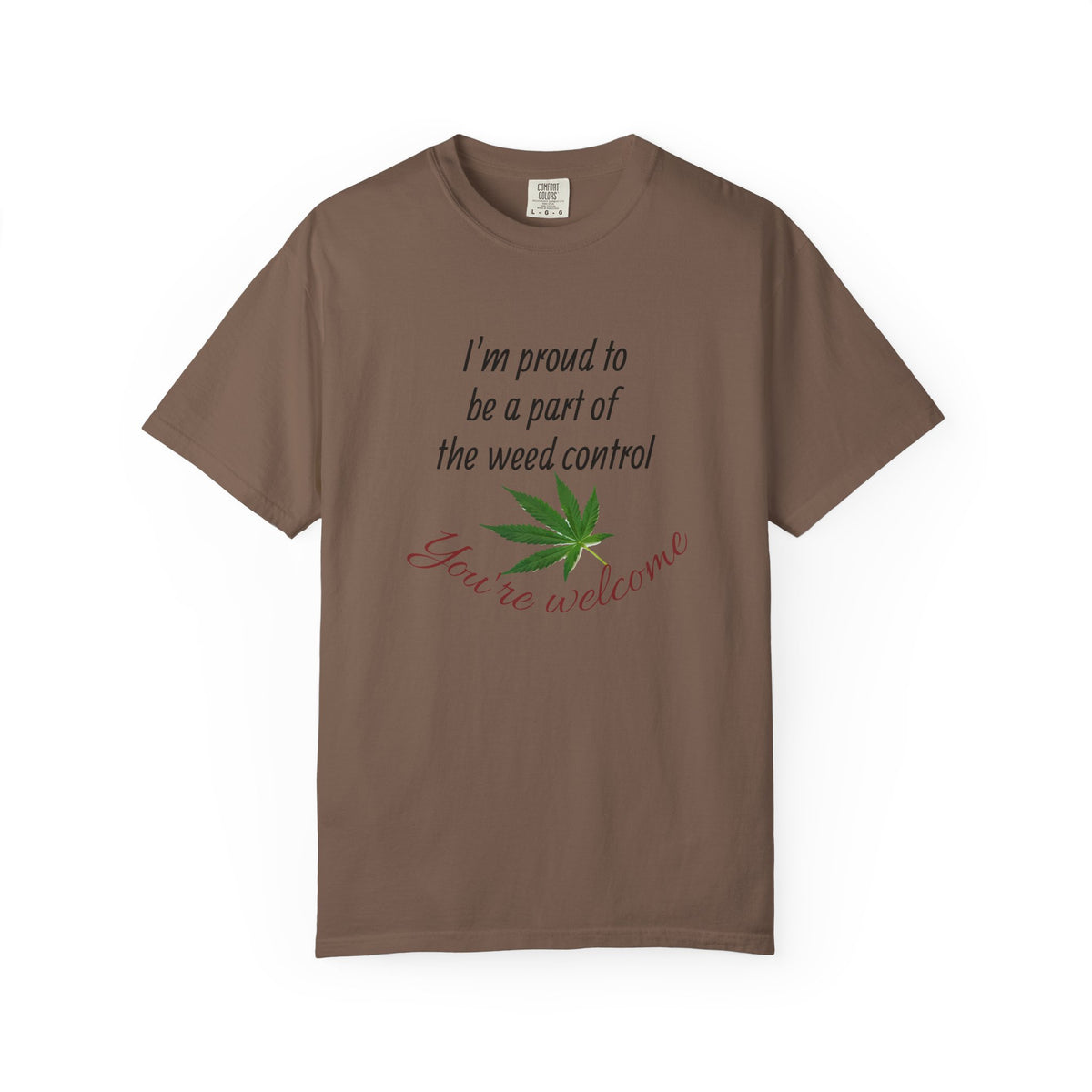 Proud Weed Control Unisex T-shirt, Cannabis Enthusiast Gift, Stoner Humor Tee, Eco-Friendly Apparel, Perfect for 420 Celebrations