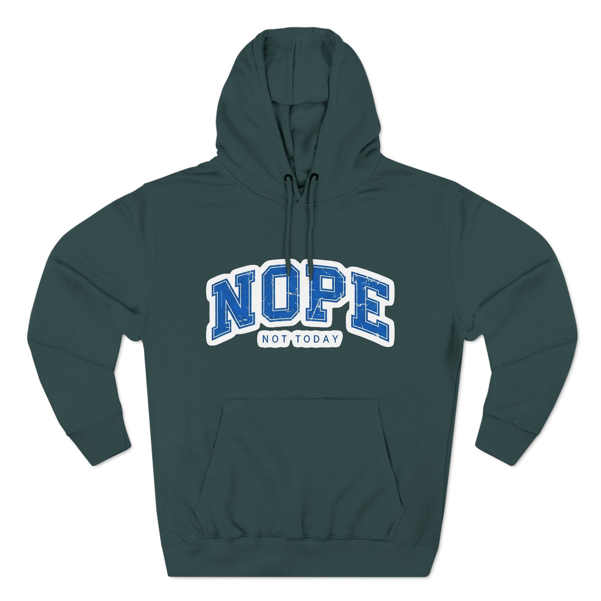 Nope — Not Today Hoodie