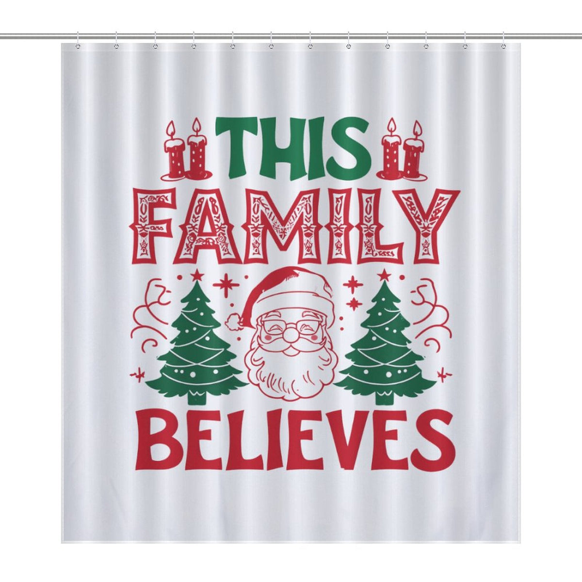 This Family Believes Christmas Shower Curtain
