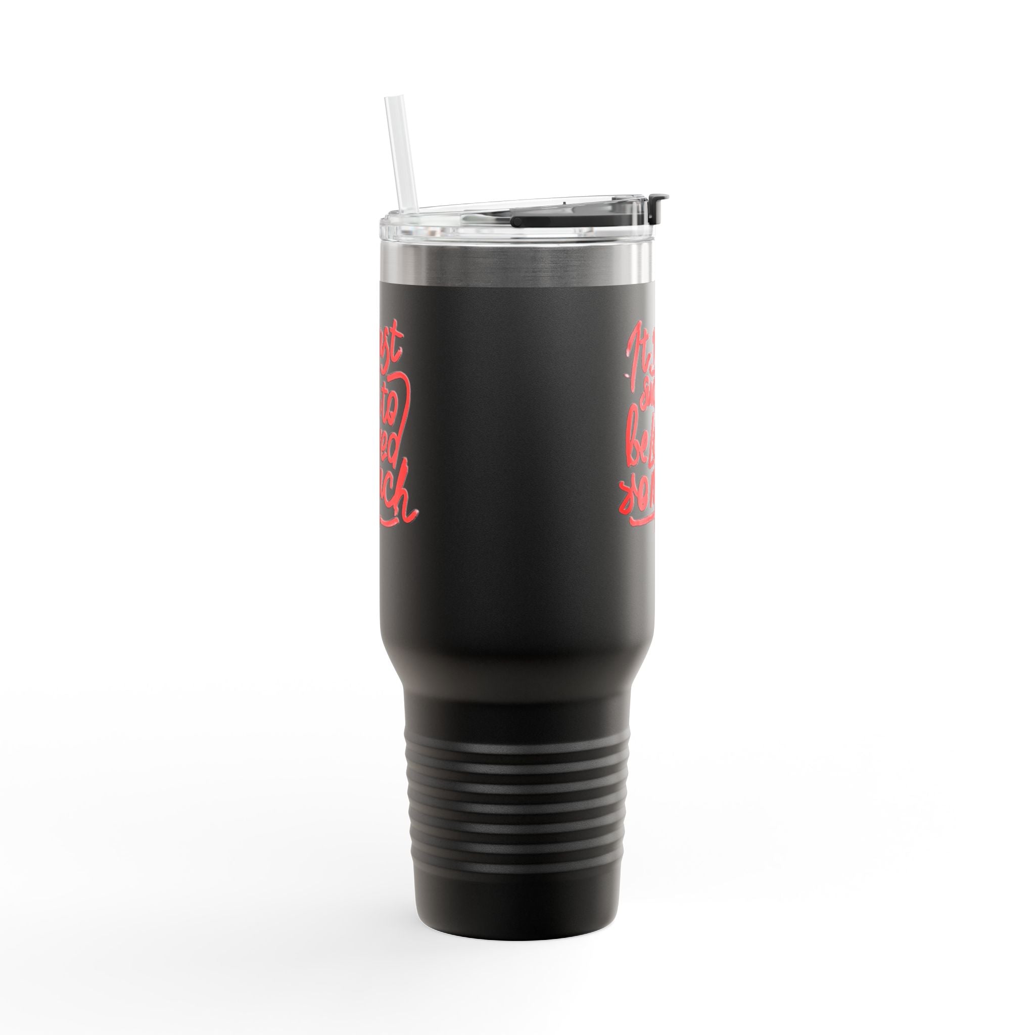 40oz Insulated Travel Mug — "It Must Suck to Be Loved So Much" Pink Script