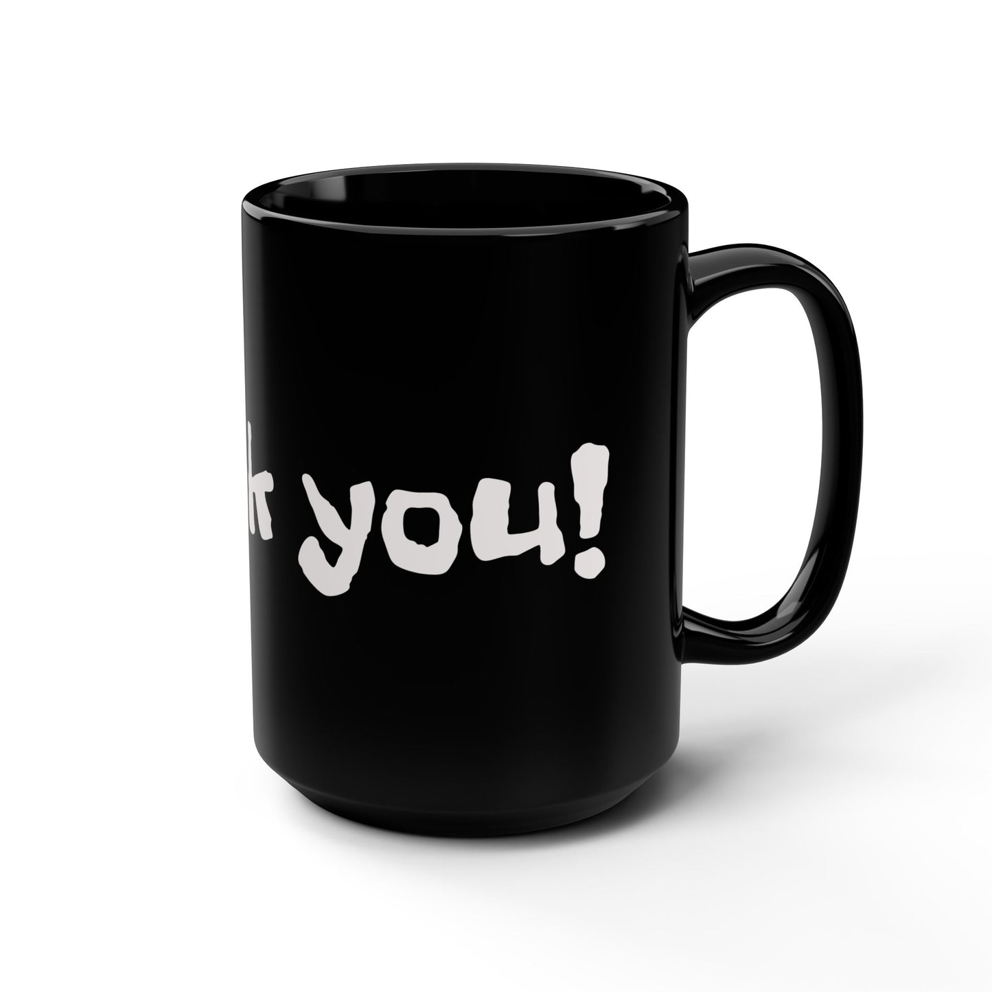 Thank You Black 15oz Mug — Bold Handwritten Gratitude Coffee Cup