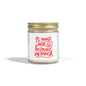 Scented Candle — Coconut Apricot Wax, ‘It Must Suck to Be Loved So Much’ — 4oz & 9oz