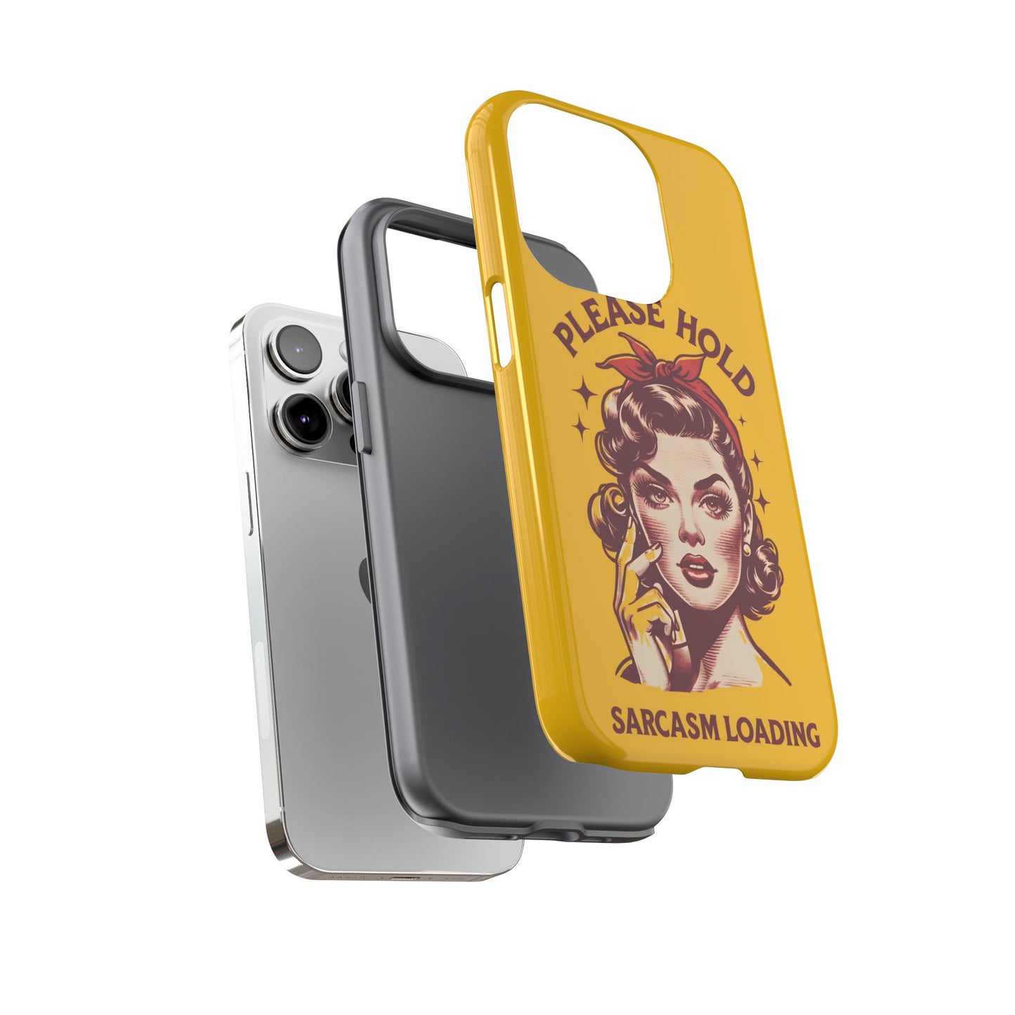 Phone Case - "Please Hold, Sarcasm Loading" Retro Pin-Up Tough Case