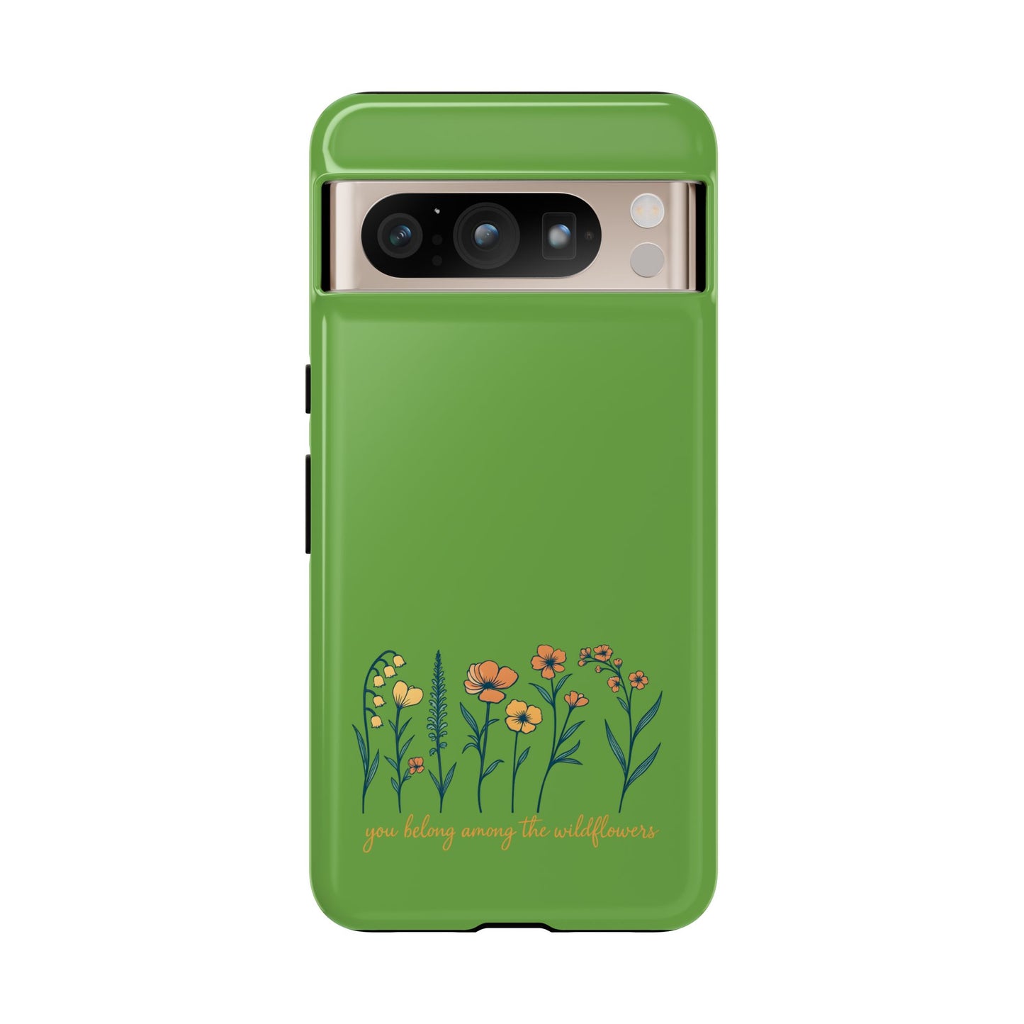 Floral Phone Case - You Belong Among the Wildflowers, Botanical Gift, Eco-Friendly Phone Accessory, Nature Lover Statement