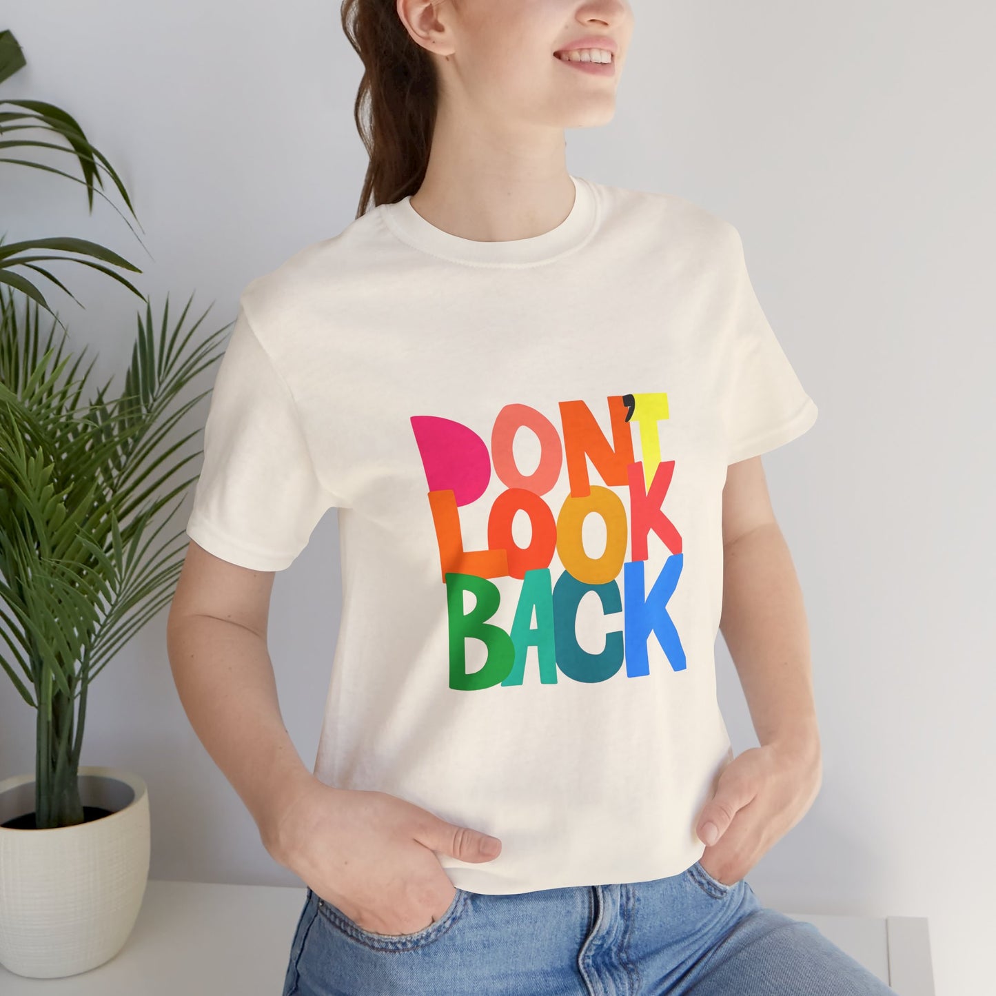Don't Look Back T-Shirt — Colorful Retro Motivational Tee