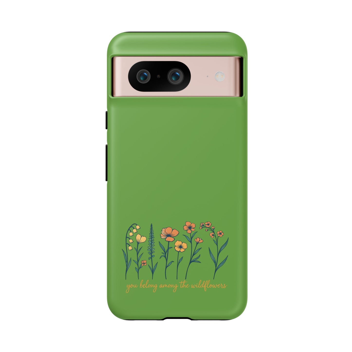 Floral Phone Case - You Belong Among the Wildflowers, Botanical Gift, Eco-Friendly Phone Accessory, Nature Lover Statement