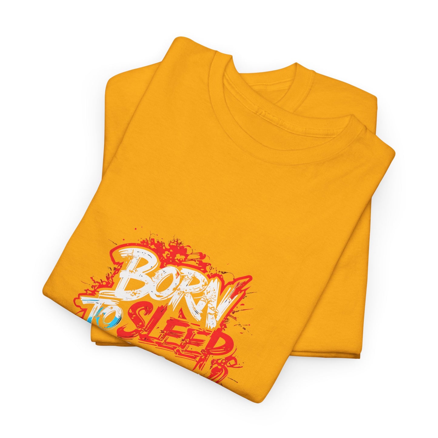 Born to Sleep, Forced to Work T‑Shirt — Funny Graphic Tee for Night Owls