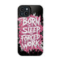 Phone Case — "Born to Sleep, Forced to Work" Impact-Resistant Magnetic Case
