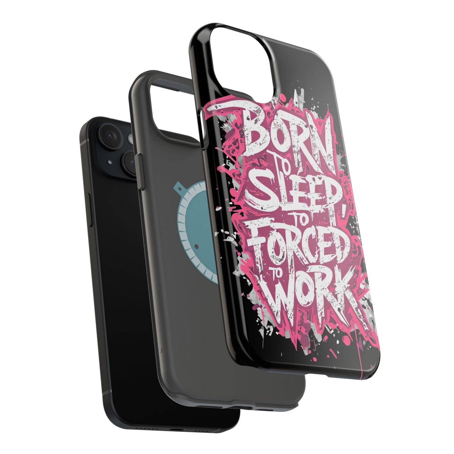 Phone Case — "Born to Sleep, Forced to Work" Impact-Resistant Magnetic Case