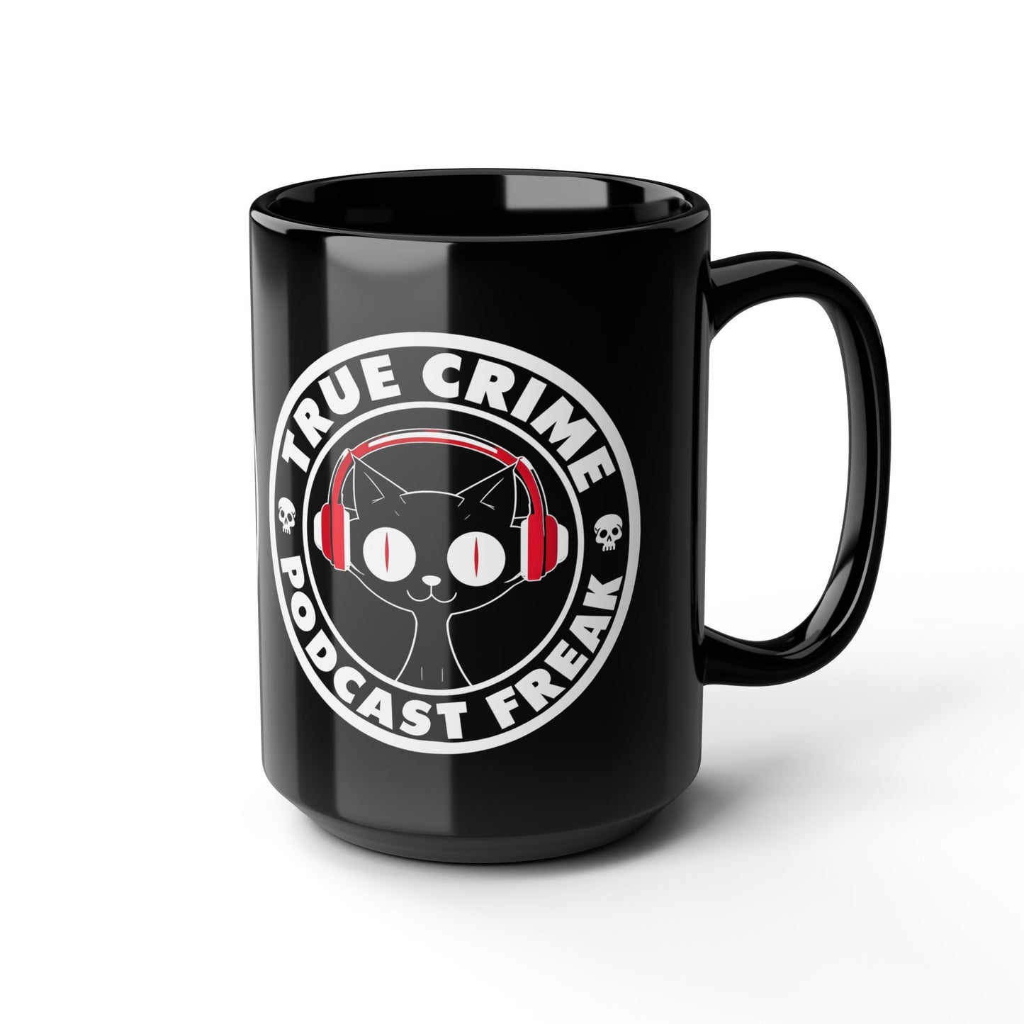 True Crime Podcast Freak Black 15oz Mug