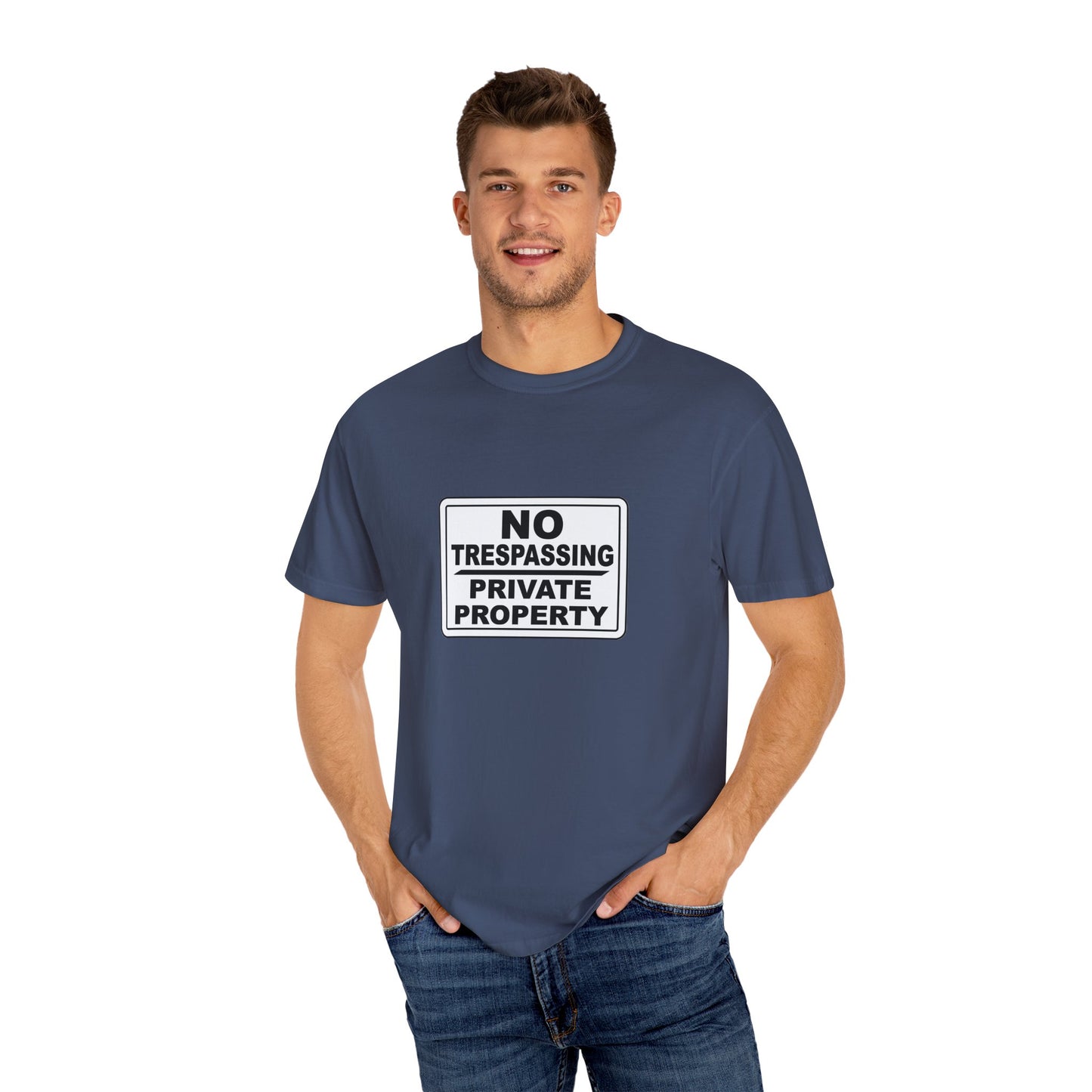 Unisex Garment-Dyed T-Shirt with Bold 'No Trespassing' Design