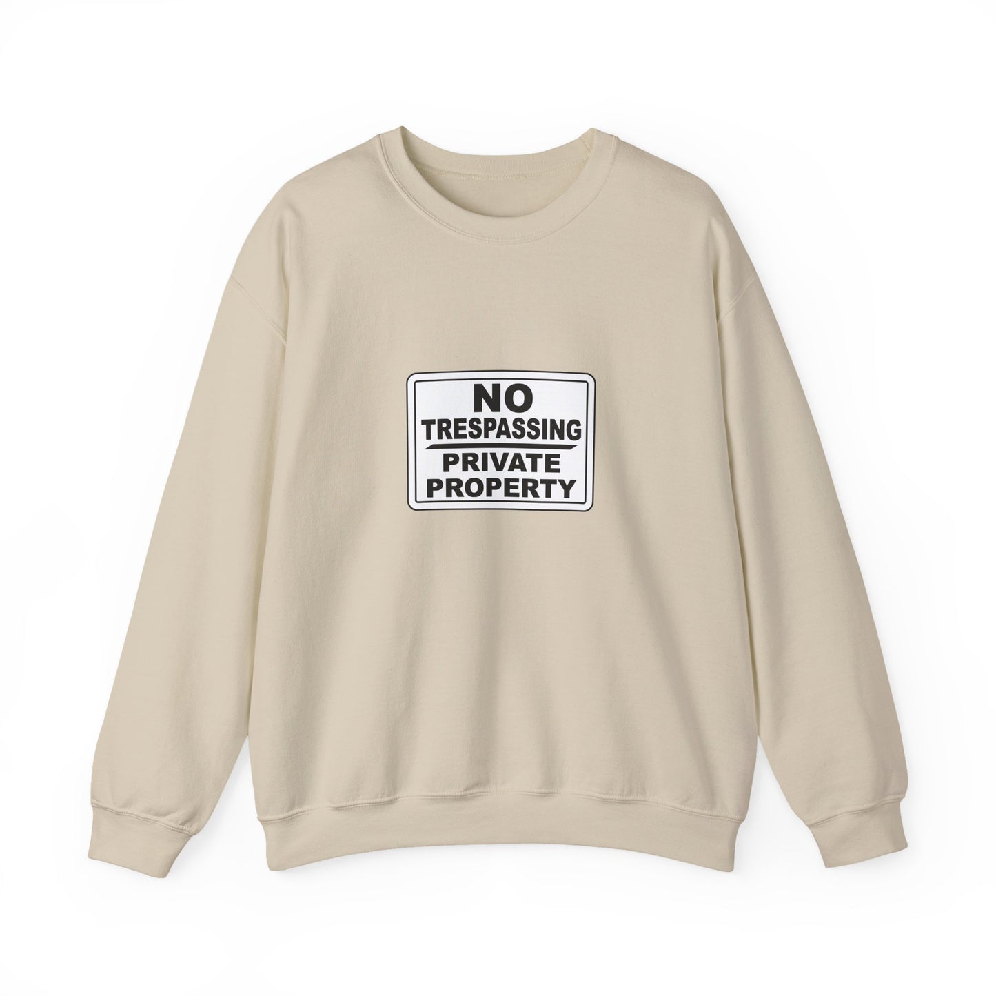 No Trespassing Crewneck Sweatshirt, Unisex Sweatshirt, Cozy Apparel, Casual Outfit, Gift for Homeowners, Security Sweater