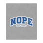 Nope "Not Today" Minky Blanket — Cozy Throw for Lazy Days & Gift