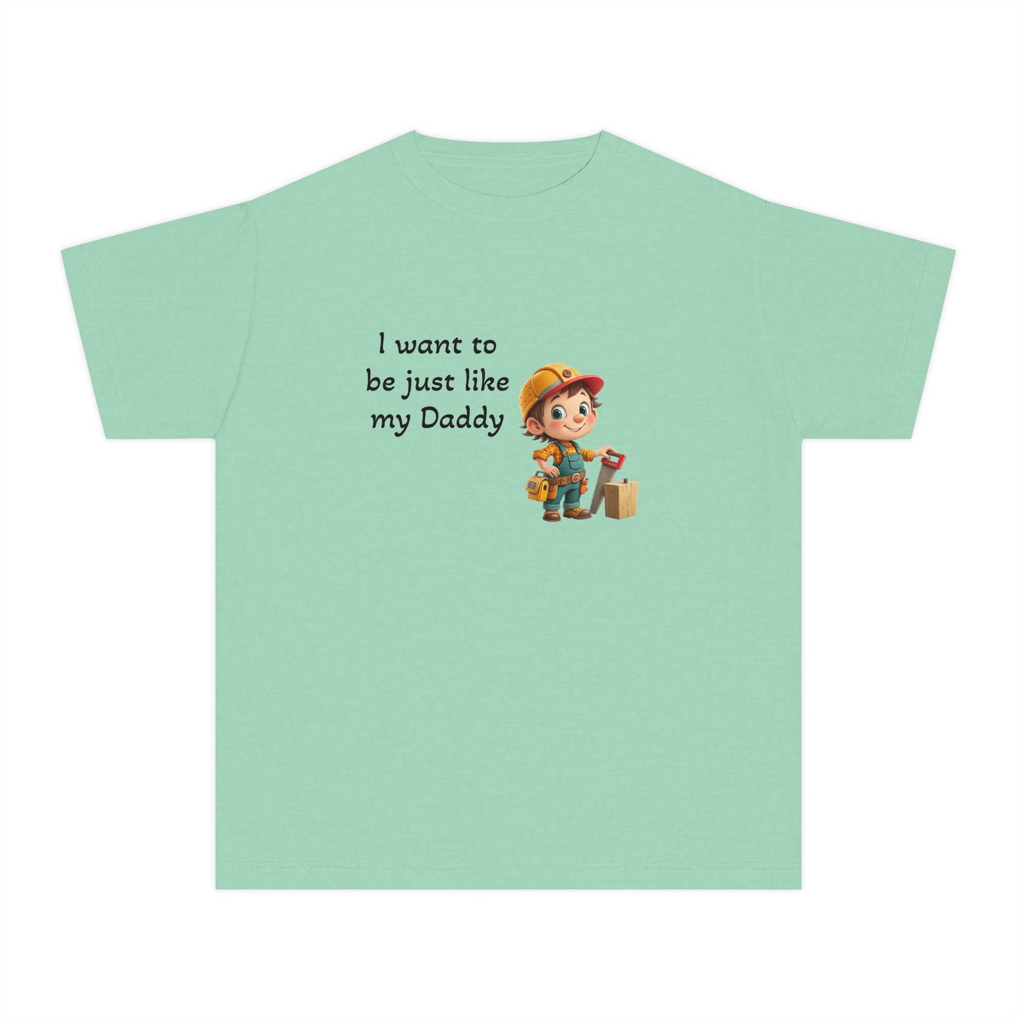 Youth Tee - 'I Want to Be Just Like My Daddy'