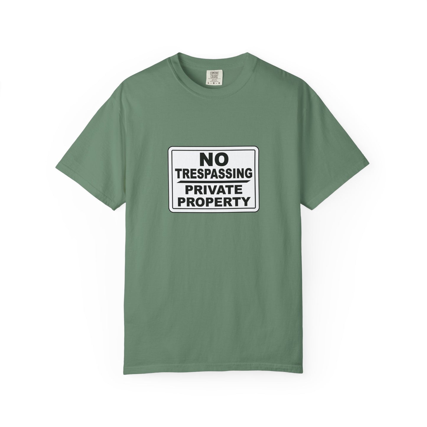 Unisex Garment-Dyed T-Shirt with Bold 'No Trespassing' Design