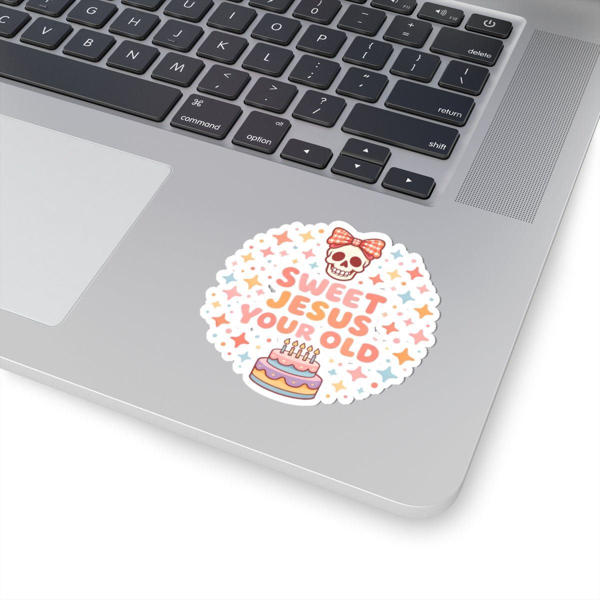 Sweet Jesus Your Old Birthday Sticker — Cute Skull & Cake Kiss-Cut Sticker