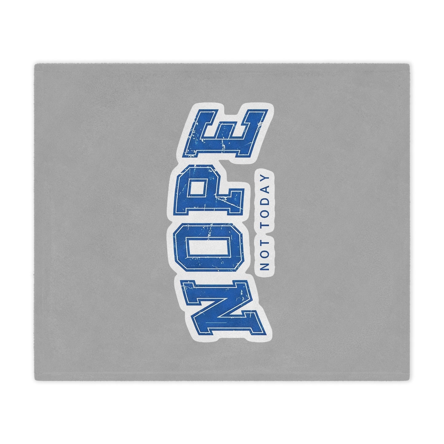 Nope "Not Today" Minky Blanket — Cozy Throw for Lazy Days & Gift