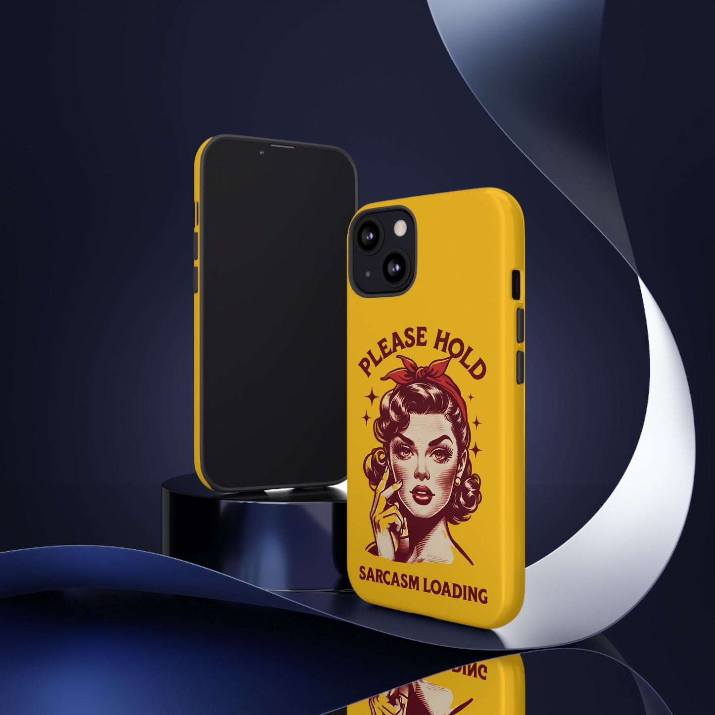 Phone Case - "Please Hold, Sarcasm Loading" Retro Pin-Up Tough Case