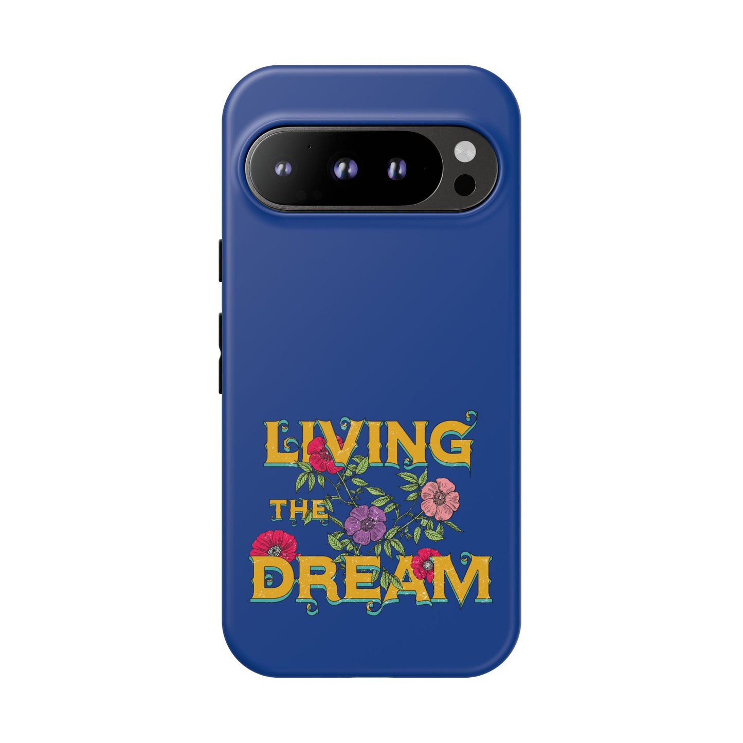 Living the Dream Phone Case, Floral Phone Cover, Tough Phone Case, Inspirational Gift, Boho Style Accessory, Dreamer Case