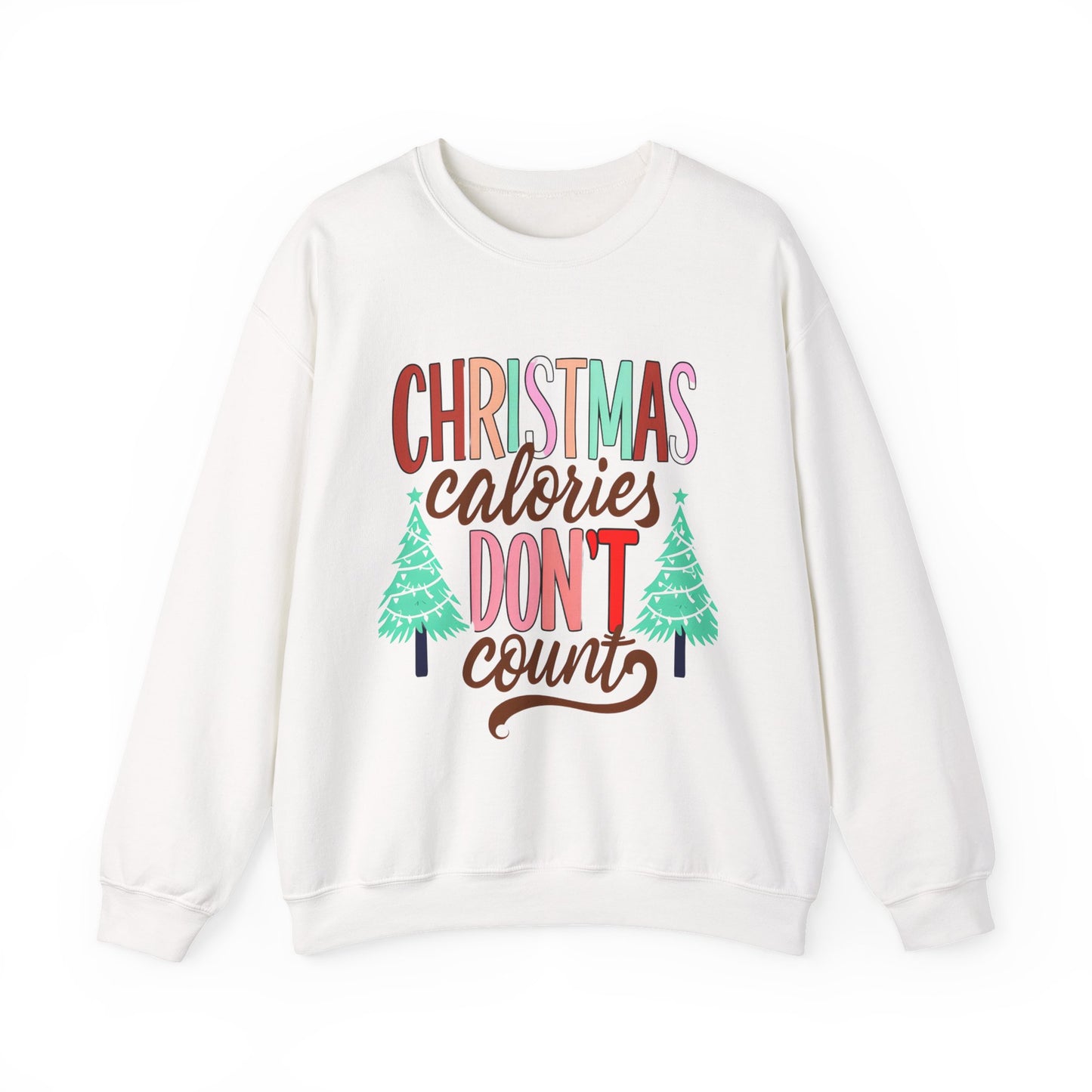 Christmas Calories Don't Count Sweatshirt — Funny Holiday Crewneck