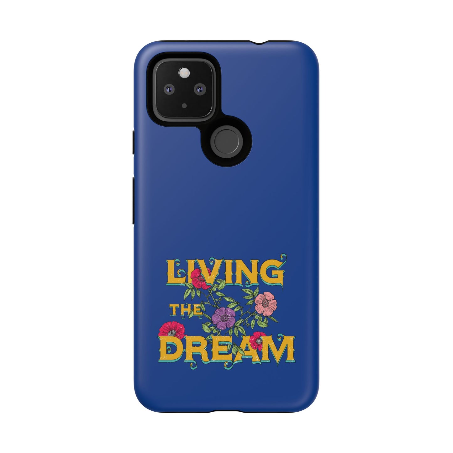 Living the Dream Phone Case, Floral Phone Cover, Tough Phone Case, Inspirational Gift, Boho Style Accessory, Dreamer Case