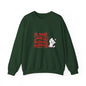 Crewneck Sweatshirt — “It Must Suck to Be Loved So Much” Cute Puppy Graphic