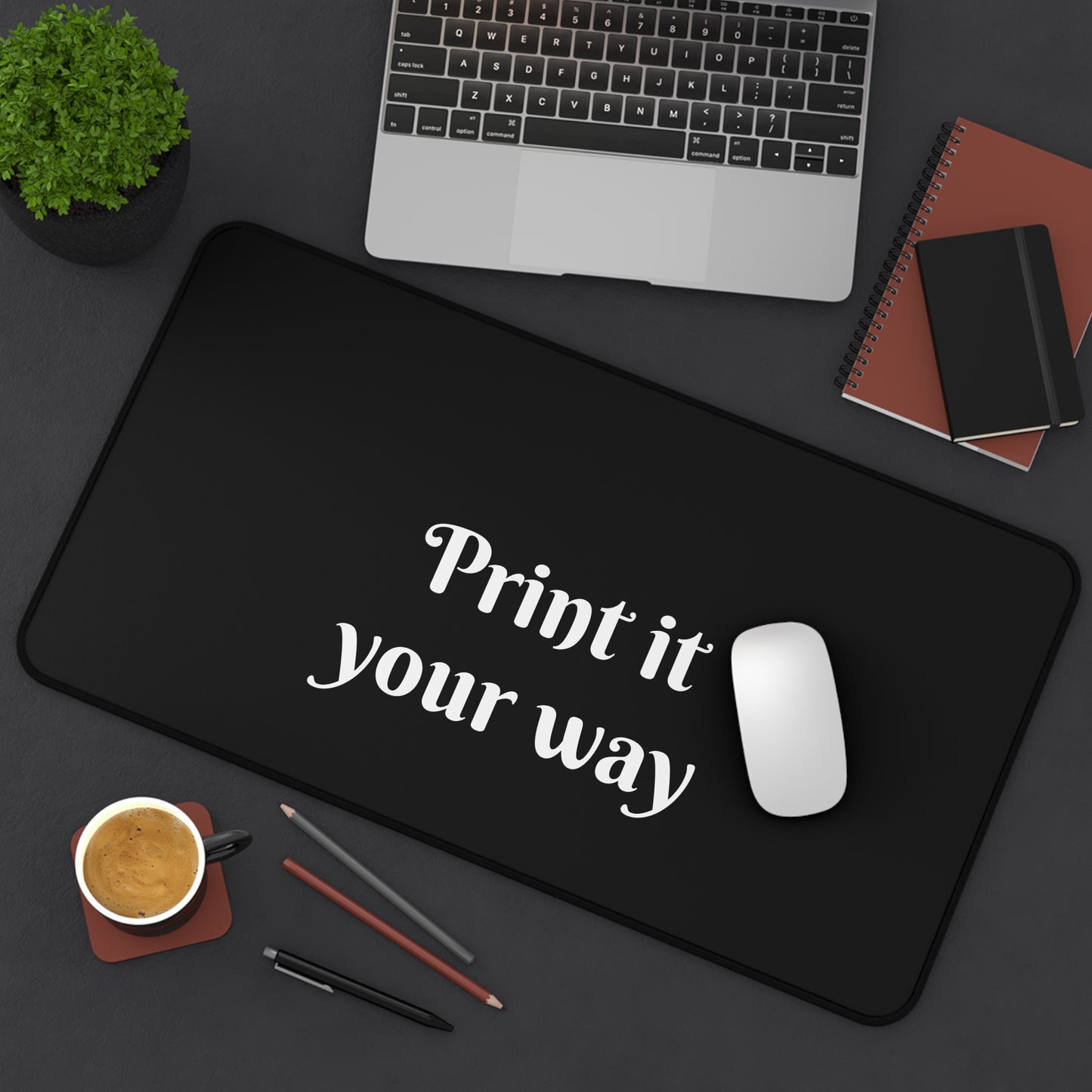 Customizable Black Desk Mat — "Print it your way" Desktop Mousepad