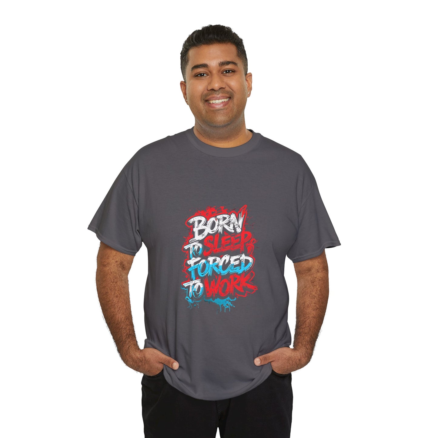Born to Sleep, Forced to Work T‑Shirt — Funny Graphic Tee for Night Owls