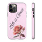 Roses & Positivity Phone Case - Floral Design, Life is Good, Tough Cases for Everyday Wear, Gift for Friends, Mother's Day, Spring [...]