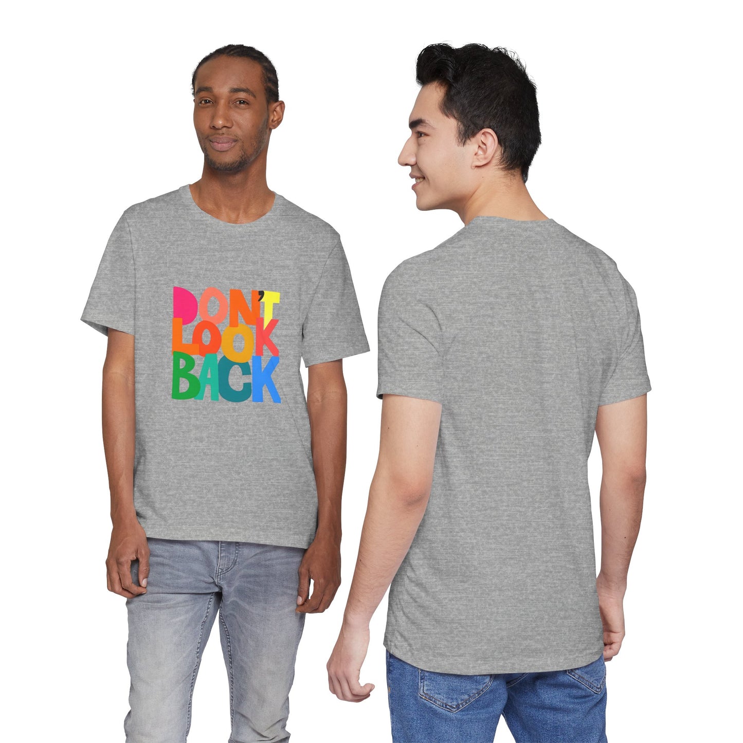Don't Look Back T-Shirt — Colorful Retro Motivational Tee