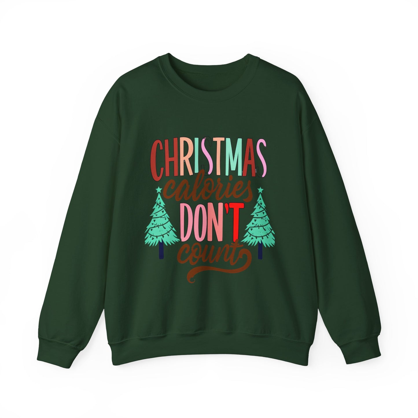 Christmas Calories Don't Count Sweatshirt — Funny Holiday Crewneck