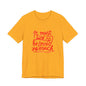 T‑Shirt — “It Must Suck to Be Loved So Much” Red Script Tee